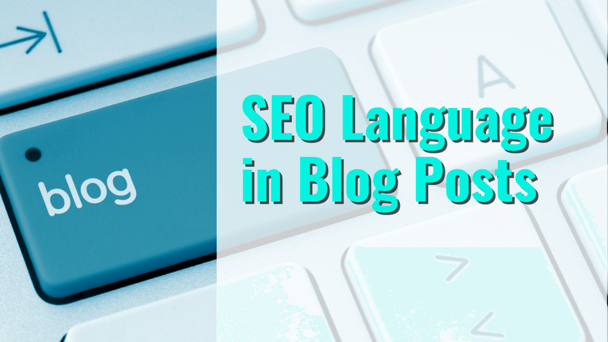 SEO Language in Blog Posts