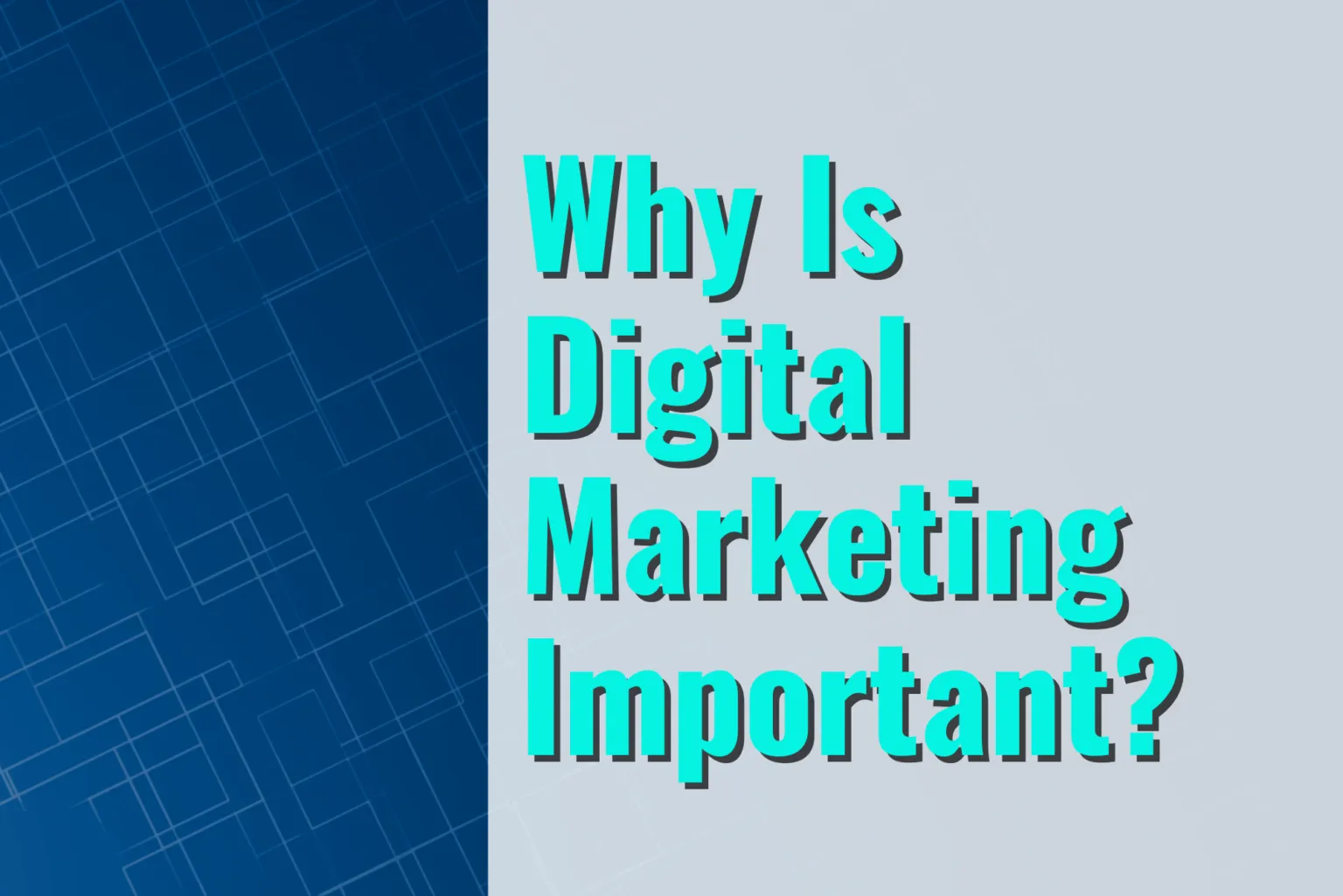 Why Is Digital Marketing Important